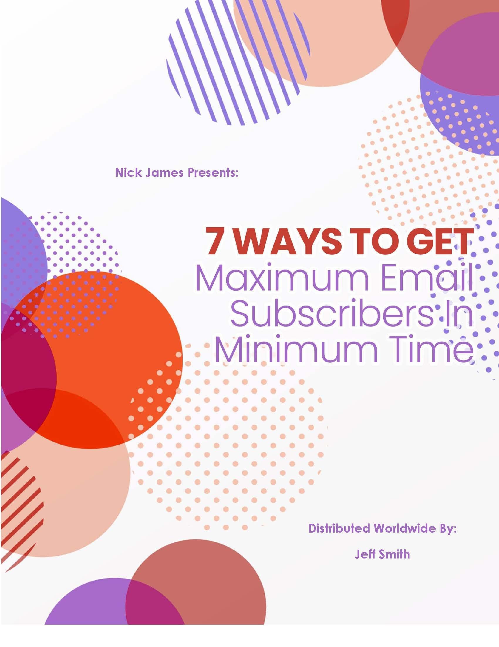 7 Ways To Get Maximum Email Subscribers In Minimum Time
